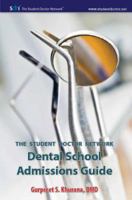 Student Doctor Network Dental School Admissions Guide 0983396205 Book Cover