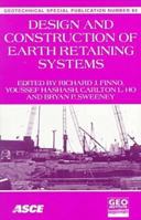 Design and Construction of Earth Retaining Systems: Proceedings of Sessions of Geo-Congress 98 October 18-21, 1998 Boston, Massachusetts (Geotechnical Special Publication) 0784403902 Book Cover