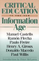 Critical Education in the New Information Age 0847690105 Book Cover
