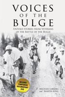 Voices of the Bulge: Untold Stories from Veterans of the Battle of the Bulge 0760340331 Book Cover
