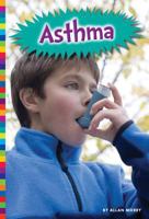 Living with Asthma 1607534789 Book Cover