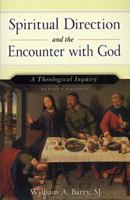 Spiritual Direction and the Encounter with God: A Theological Theory (Revised Edition) 0809133059 Book Cover