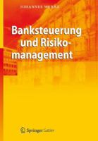 Banksteuerung und Risikomanagement 3642305555 Book Cover