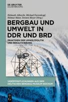 Bergbau und Umwelt in DDR und BRD: Praktiken der Umweltpolitik und Rekultivierung (ISSN, 253) 3110779854 Book Cover
