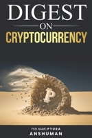 A Digest on Cryptocurrency B0CLZT35FL Book Cover