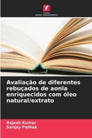 Avaliação de diferentes rebuçados de aonla enriquecidos com óleo natural/extrato (Portuguese Edition) 6202498889 Book Cover