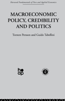 Macroeconomic Policy, Credibility and Politics 0415510961 Book Cover
