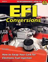 Efi Conversions: How to Swap Your Carb for Electronic Fuel Injection 1613255330 Book Cover