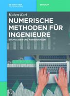 Numerische Methoden F�r Ingenieure: Grundlagen Und Anwendungen 3110564335 Book Cover