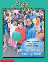 Whole Language: Inquiring Voices (Bright Idea) 0590733710 Book Cover