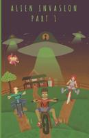 Alien Invasion Part 1 1090866267 Book Cover