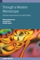 Through a Modern Microscope: Optical Experiments on Soft Matter 075031432X Book Cover