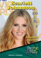 Scarlett Johansson: Hollywood Superstar 0766035565 Book Cover