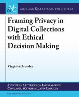 Framing Privacy in Digital Collections with Ethical Decision Making 3031011880 Book Cover