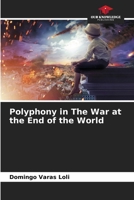 Polyphony in The War at the End of the World B0CLG6WF1N Book Cover