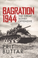 Bagration 1944: Death of an Army Group 1472863518 Book Cover