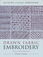 Drawn Fabric Embroidery 0713414774 Book Cover