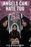 Angels Can Hate Too 1788786416 Book Cover