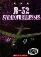 B-52 Stratofortresses 0531217353 Book Cover