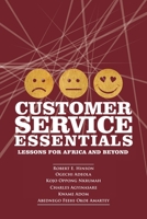 Customer Service Essentials: Lessons for Africa and Beyond 1641136855 Book Cover