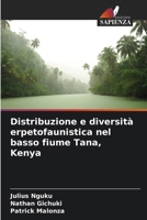 Distribuzione e diversità erpetofaunistica nel basso fiume Tana, Kenya (Italian Edition) 6207412109 Book Cover
