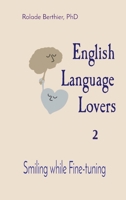 English Language Lovers: Smiling while Fine-tuning 2958659720 Book Cover