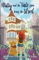 Milly and the Tale from Across the Street 1733208917 Book Cover