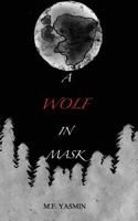 A Wolf in Mask 138848286X Book Cover