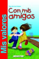 Mis valores con mis amigos (VALORES PARA NIÑOS) 9706439420 Book Cover