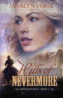 Hills of Nevermore: An Inspirational Historical Romance 1943959269 Book Cover