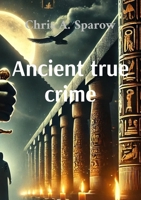 Ancient true crime 8397435034 Book Cover