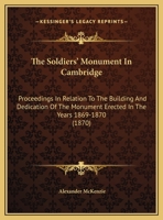 The Soldiers' Monument in Cambridge 1165076128 Book Cover