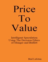 Price To Value - Large Print Edition 0557360412 Book Cover