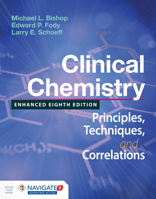 Clinical Chemistry: Principles, Techniques, and Correlations, Enhanced Edition 128451014X Book Cover