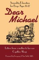 Dear Michael: Sexuality Education for Boys Ages 11-17 1880197162 Book Cover