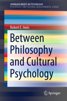 Between Philosophy and Cultural Psychology (SpringerBriefs in Psychology) 3030581896 Book Cover