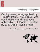Cuninghame, Topographized, 1604 - 1608 1241309558 Book Cover