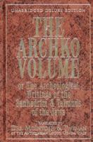 The Archko Volume : or The Archeological Writings of the Sanhedrim & Talmuds of the Jews