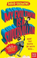 My Evil Twin Is a Supervillain: By the winner of the Waterstones Children's Book Prize (My Brother is a Superhero) 0857639560 Book Cover