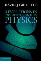Revolutions in Twentieth-Century Physics 1107602173 Book Cover