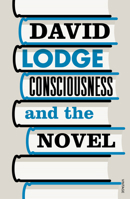Consciousness and the Novel 0674013778 Book Cover