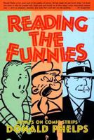 Reading the Funnies : Looking at Great Cartoonists Throughout the First Half of the 20th Century 1560973684 Book Cover