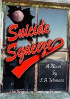 Suicide Squeeze 1412014573 Book Cover