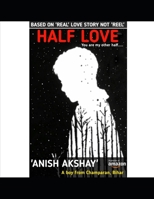 Half love: You are my other half. 1981093664 Book Cover