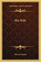 His Wife 0548402663 Book Cover