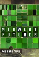 Midwest Futures 1948742616 Book Cover