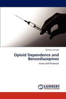 Opioid Dependence and Benzodiazepines 3659194301 Book Cover