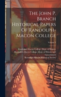 The John P. Branch Historical Papers Of Randolph-macon College; Volume 1 1020618027 Book Cover