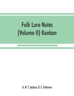 Folk lore notes (Volume II) Konkan 9353868688 Book Cover