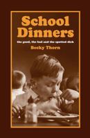 School Dinners 1906032440 Book Cover